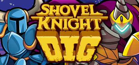 铲子骑士：挖掘/Shovel Knight Dig
