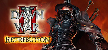 战锤40K：战争黎明2-惩罚/Warhammer 40000 Dawn of War II Retribution