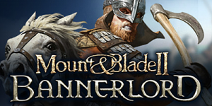 骑马与砍杀2霸主/骑马与砍杀2领主/骑砍2霸主/Mount & Blade II: Bannerlord