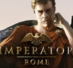 大将军：罗马/帝皇罗马/统治者罗马/Imperator: Rome